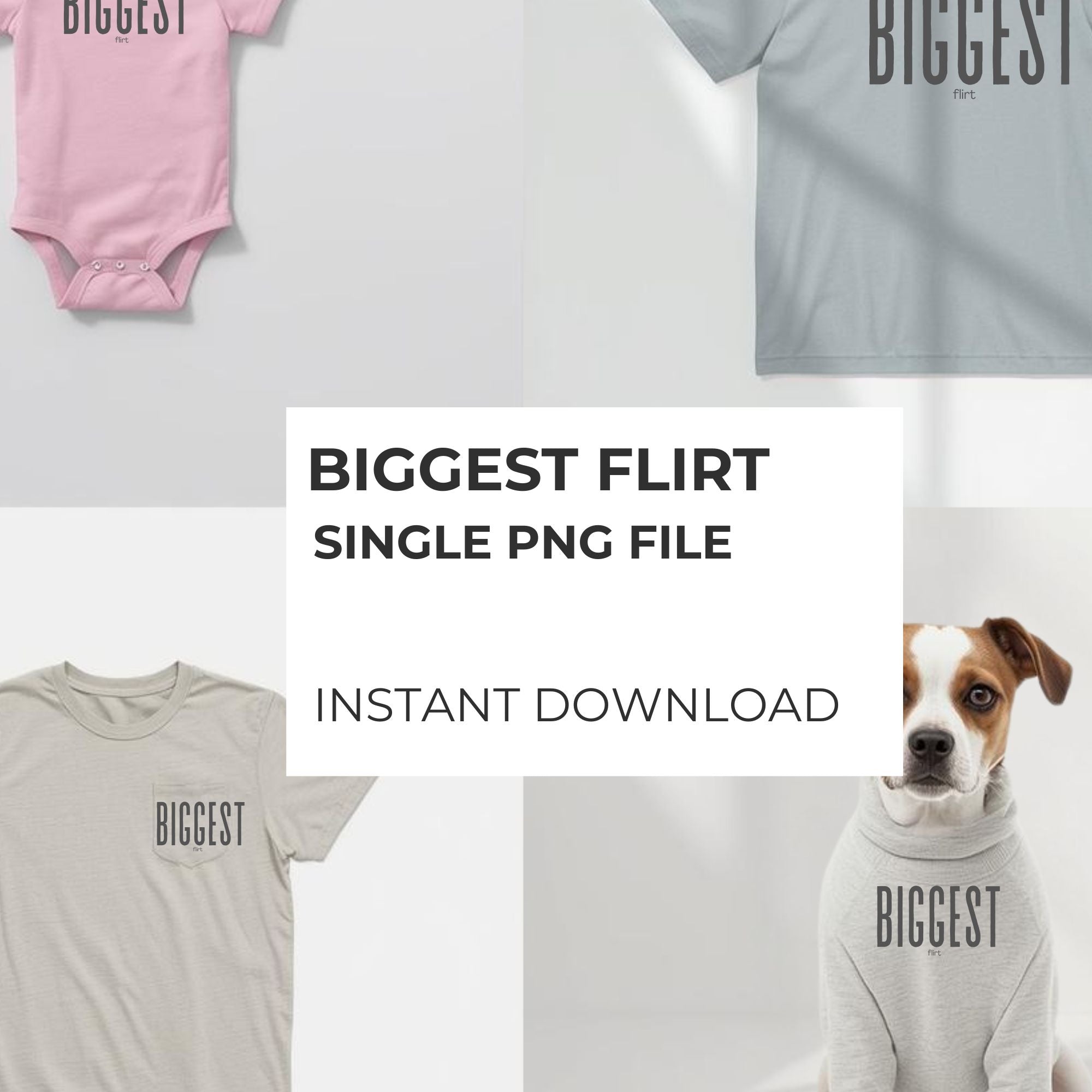 BIGGEST FLIRT- Apparel Graphic| PNG & JPG Digital Download