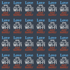 Love You More Than Wi-Fi